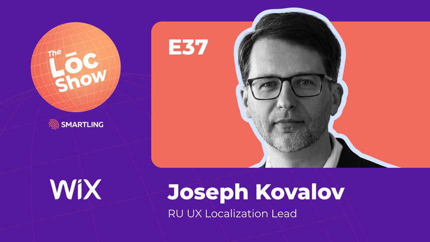 How Wix’s Joseph Kovalov Approaches Machine Translation &amp; More