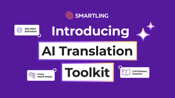 Smartling annonce le lancement de l'AI Translation Toolkit