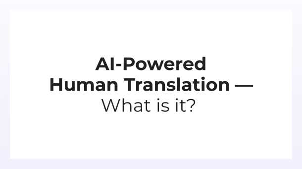 AI-driven mänsklig översättning - vad är det?