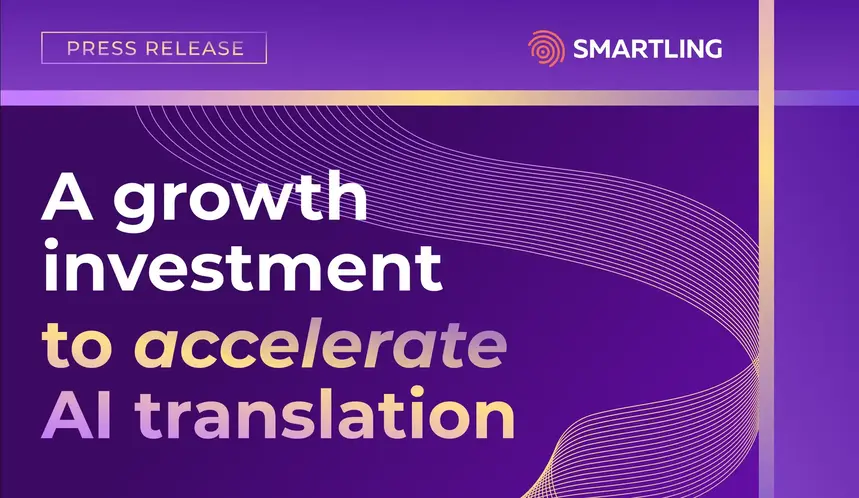 Vitruvian Partners réalise un investissement majoritaire dans Smartling afin d'accélérer la croissance de sa plateforme de traduction IA.